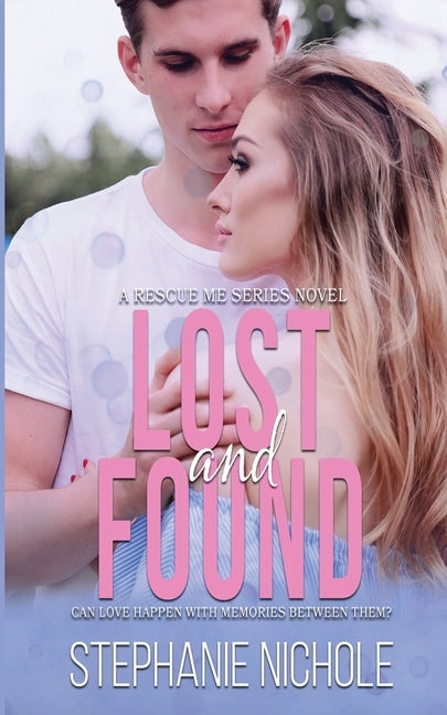 Lost and Found by Nichole, Stephanie