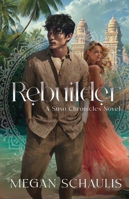 Rebuilder by Schaulis, Megan