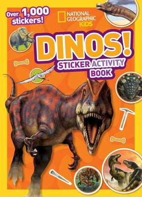 Dinos Sticker Activity Book [With Sticker(s)] by National Geographic Kids