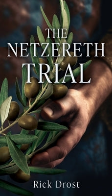 The Netzereth Trial by Drost, Rick