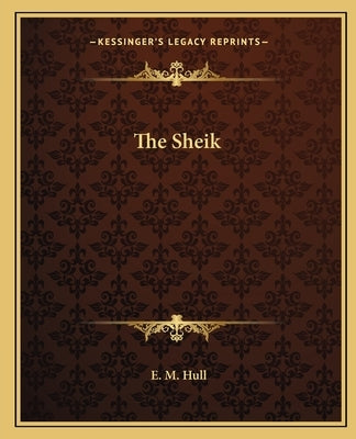 The Sheik by Hull, Edith Maude