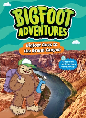 Bigfoot Goes to the Grand Canyon by Usfoot, E. Norm