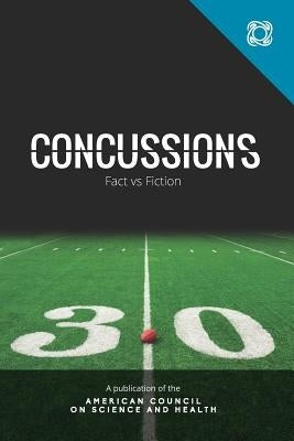 Concussions: Fact vs Fiction by Staropoli, Nicholas