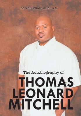 The Autobiography of Thomas Leonard Mitchell by Mitchell, Thomas