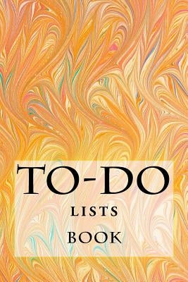 To-Do Lists Book: Stay Organized by Foster, Richard B.