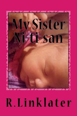 My Sister NI-TI-SAN by L, R. F.