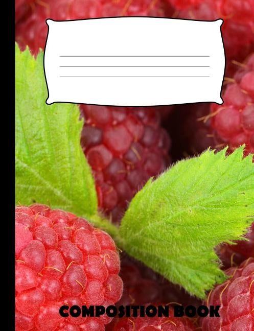 Composition Book: Raspberry Composition Notebook Wide Ruled by Publishing, Pinnacle Novelty