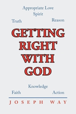 Getting Right With God by Way, Joseph