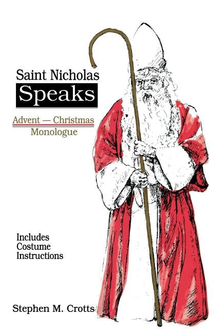Saint Nicholas Speaks by Crotts, Stephen M.