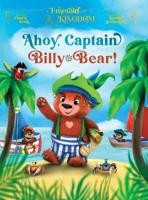 Ahoy, Captain Billy-Bear by Froh, Charly