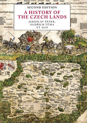 A History of the Czech Lands: Second Edition by Pánek, Jaroslav