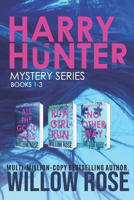 Harry Hunter Mystery Series: Book 1-3 by Rose, Willow