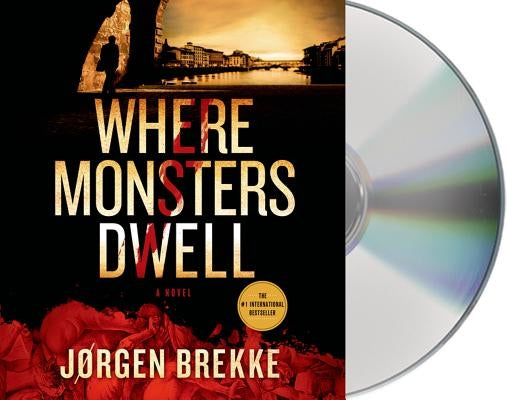 Where Monsters Dwell by Brekke, Jorgen