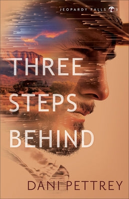 Three Steps Behind by Pettrey, Dani