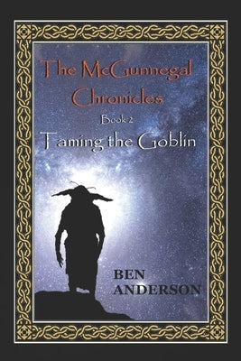 Taming the Goblin by Anderson, Ben