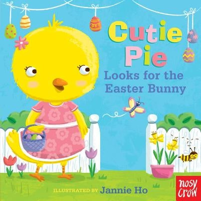 Cutie Pie Looks for the Easter Bunny: A Tiny Tab Book by Ho, Jannie