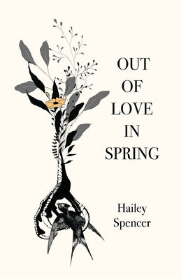 Out of Love in Spring by Spencer, Hailey