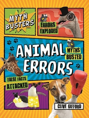 Mythbusters: Animal Errors by Gifford, Clive