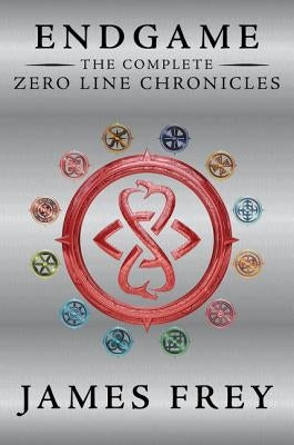 Endgame: The Complete Zero Line Chronicles by Frey, James