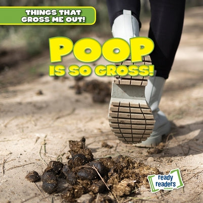 Poop Is So Gross! by Arnez, Lynda