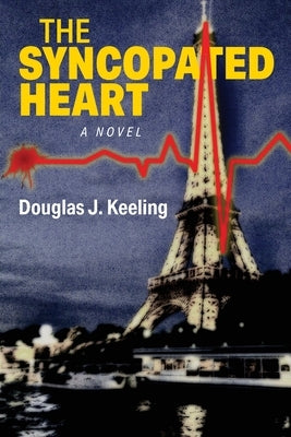 The Syncopated Heart by Keeling, Douglas J.