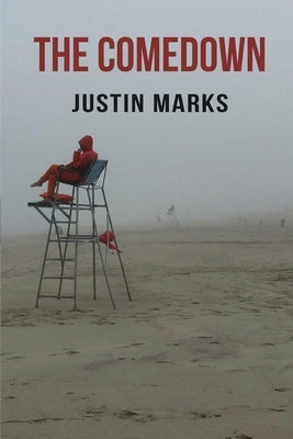 The Comedown by Marks, Justin