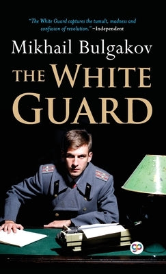 The White Guard (Deluxe Library Edition) by Bulgakov, Mikhail