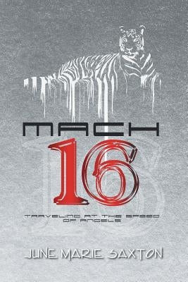 Mach 16 by Saxton, June Marie