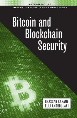 Bitcoin and Blockchain Security by Karame, Ghassan