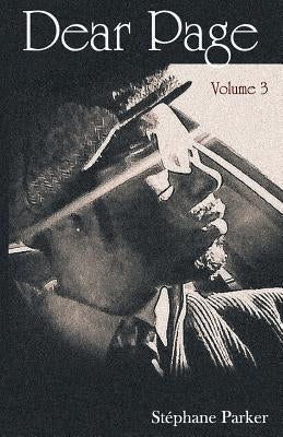 Dear Page: Volume 3 by Parker, Stephane