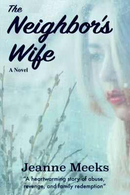 The Neighbor's Wife by Meeks, Jeanne
