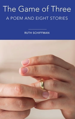The Game of Three by Schiffman, Ruth