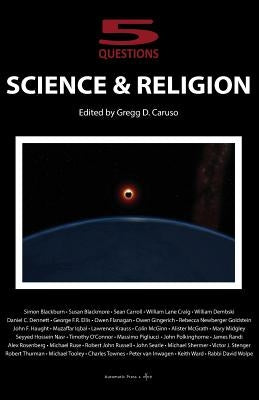 Science and Religion: 5 Questions by Caruso, Gregg D.