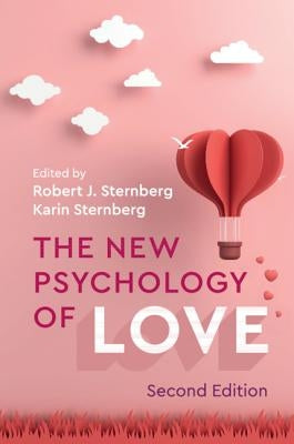 The New Psychology of Love by Sternberg, Robert J.