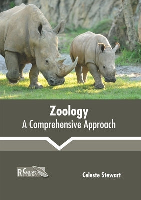 Zoology: A Comprehensive Approach by Stewart, Celeste