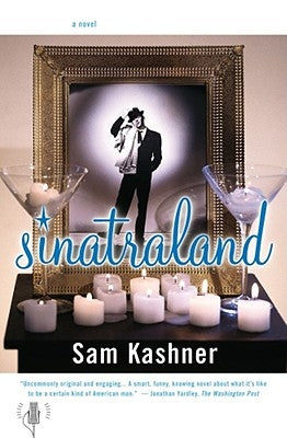Sinatraland by Kashner, Sam