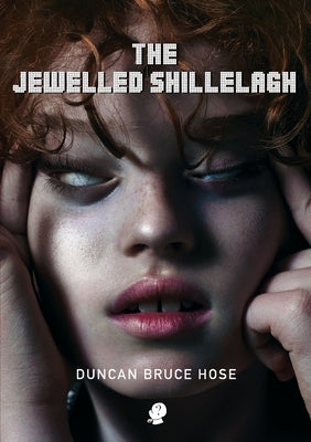 The Jewelled Shillelagh by Hose, Duncan Bruce