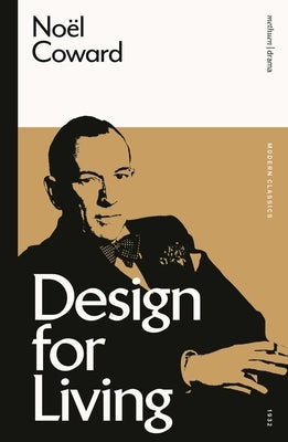 Design for Living by Coward, Noël