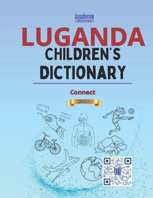 Luganda Children's Dictionary: Illustrated Luganda-English, English-Luganda by Kasahorow