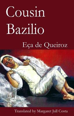 Cousin Bazilio by De Queiroz, Eca