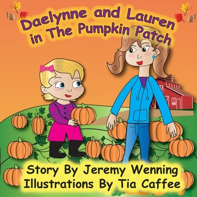Daelynne & Lauren In The Pumpkin Patch by Wenning, Jeremy