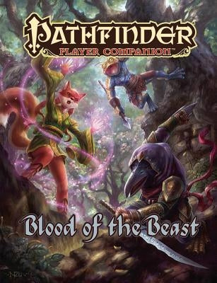 Pathfinder Player Companion: Blood of the Beast by Paizo Publishing