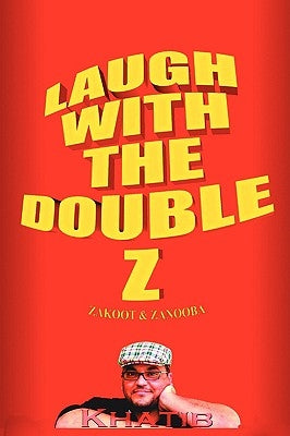 Laugh with the Double Z: Zakoot & Zanooba by Khatib