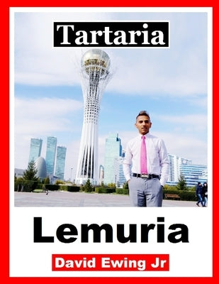 Tartaria - Lemuria: (not in colour) by Ewing, David, Jr.