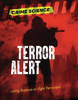 Terror Alert: Using Science to Fight Terrorism by Eason, Sarah
