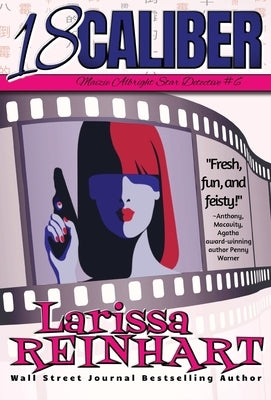 18 Caliber by Reinhart, Larissa