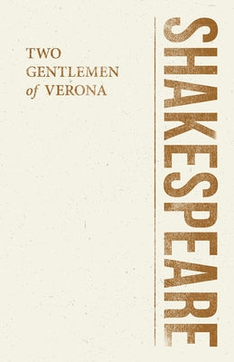 Two Gentlemen of Verona by Shakespeare, William