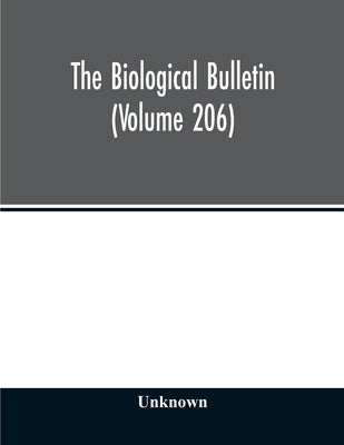 The Biological bulletin (Volume 206) by Unknown