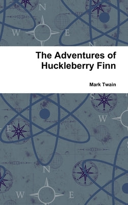 The Adventures of Huckleberry Finn by Twain, Mark