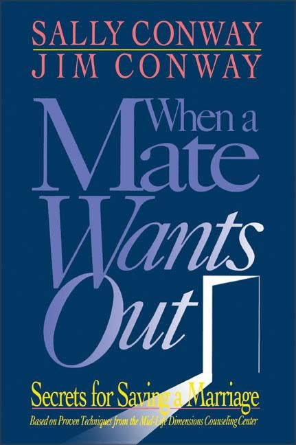 When a Mate Wants Out by Conway, Sally